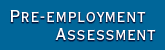 Pre-Employment Assessment